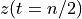 z(t = n/2)