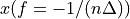 x(f = -1/(n\Delta))